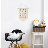 Play is The Work of The Child - Canvas Hanging Flag Banner Wall Sign - Bippityboppityboo